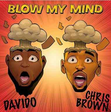 Davido - Blow My Mind ft Chris Brown