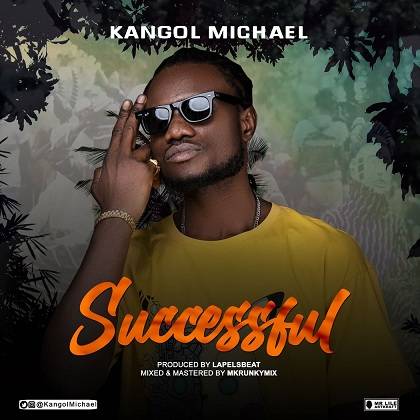 Kangol Michael - Successful