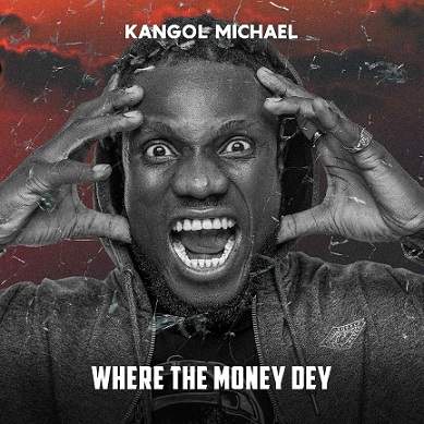 Kangol Michael - Where The Money Dey